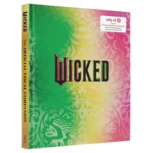 WICKED: The Official Visual Companion – by Universal Pictures (Hardcover) WICKED: The Official Visual Companion – by Universal Pictures (Hardcover)