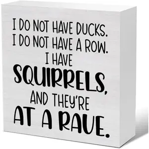 Funny Office Decor, Country Sarcastic Gifts for Men Women, I Do Not Have Ducks Quote Wooden Sign, Decorative Plaque, Desk Wall Sign, Office, Home Decorations, Room Decor Rectangle Design 5 X 5 Inches