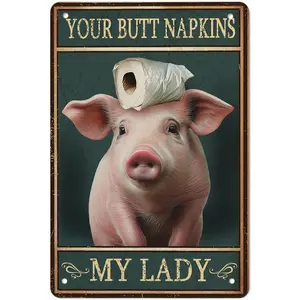 1pc Vintage Pig Design Metal Sign "Your Butt Napkins My Lady", 8x12 Inch, Tinplate Poster For Bathroom, Bedroom, Kitchen & Bar Wall Decor, Pre-drilled For Easy Hanging
