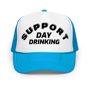 Support Day Drinking Trucker Cap, Boyfriend Hat, Adjustable Trucker Cap, Personalized Cap