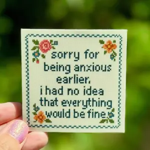 Funny Anxiety Sticker – Cross-Stitch Style Vinyl Decal with Floral Border, Laptop Water Bottle Decal