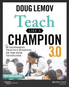 Teach Like a Champion 3.0: 63 Techniques That Put Students on the Path to College -- Doug Lemov - Paperback