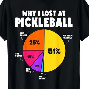 Why I Lose at Pickleball Humor Funny Pickleball Men Women T-Shirt Same style for men and women 2025 summer short-sleeved printed T-shirt pure cotton 220G