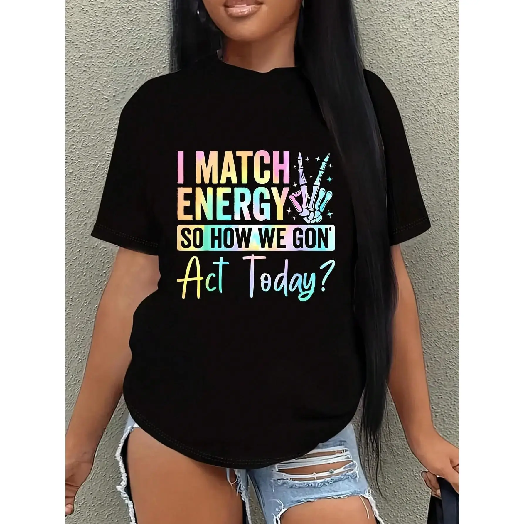 I Match Energy So How We Gonna Act Today 1 Pcs Women's T-Shirt Funny Oversized Graphic Short Sleeve Tee   Polyester 180g Novelty Shirt Casual Crew Neck Top 063