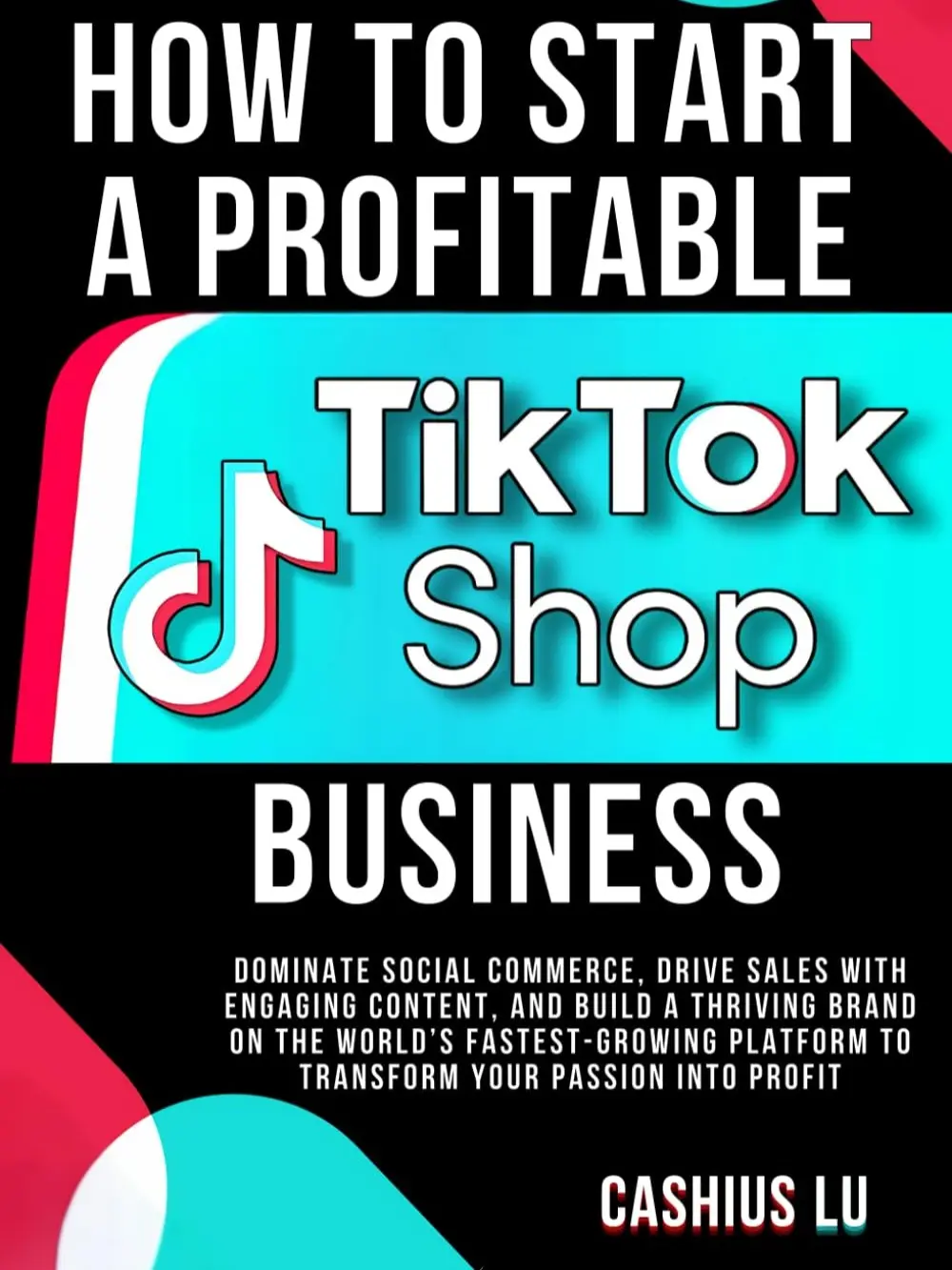 MONEY TOKS: How to Start a Profitable TikTok Shop Business (MONEY MAKING SERIES) - English Paperback by Cashius Lu, Special Ed., Dominate Social Commerce, Drive Sales with Engaging Content, Build a Thriving Brand