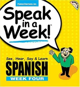 USED-Speak in a Week: Week Four (Spanish Edition) by Penton Overseas, Inc. Staff (Unknown)