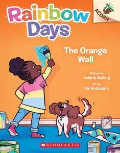 USED-The Orange Wall: An Acorn Book (Rainbow Days #3): Volume 3 by Bolling, Valerie (Paperback)