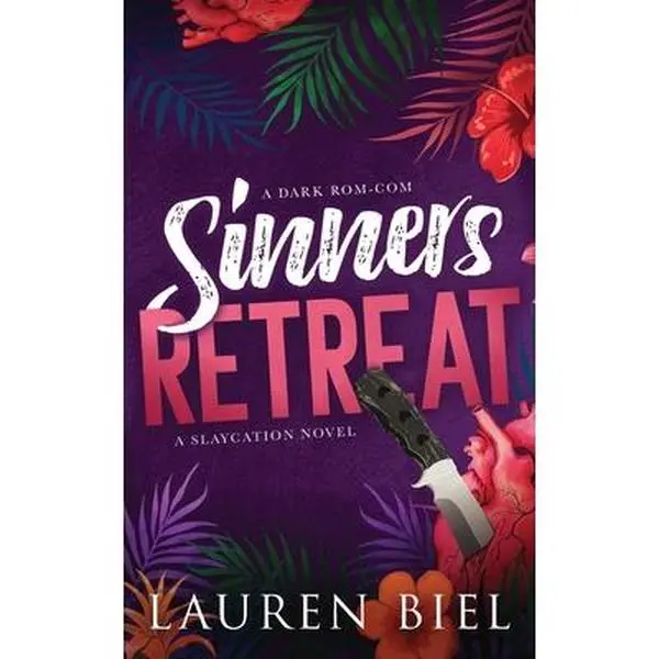 Sinners Retreat: A Dark Rom-Com -- Lauren Biel - Paperback