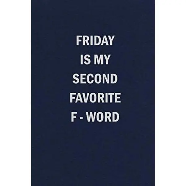 USED-Friday is My Second Favorite F-Word: Funny Blank Lined Journal Coworker Notebook for Work by Sweet Harmony Press (Paperback)
