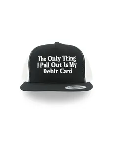 The Only Thing I Pull Out Is My Debit Card Hat | Husbands Tab Funny Wife Credit Card Premium Adjustable Snapback Cap