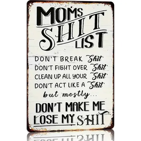 Decorative Plaque Sign - Rustic Vintage Aluminum Alloy Home Sign, 12x8 in Fading-Resistant High-Quality Aged Farmhouse Wall Decor, Mom Gift with "Don't Make Me Lose My Shit" Message