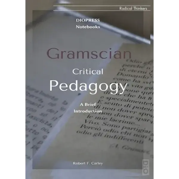 Gramscian Critical Pedagogy - Paperback