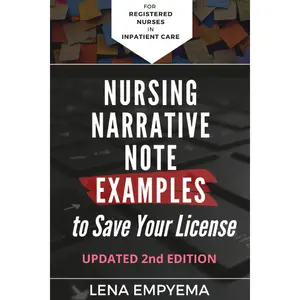 Nursing Narrative Note Examples to Save Your License