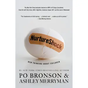 NurtureShock by Po Bronson, Ashley Merryman [Paperback Book]