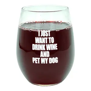 I Just Want to Drink Wine and Pet My Dog Wine Glass Funny Sarcastic Drinking Puppy Lover Novelty Cup-15 oz Funny Wine Glass Dog  Funny Sarcastic  Novelty Wine Glass White Standard