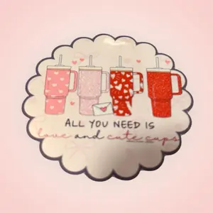Cute Cups Handmade Sticker - All You Need Is Love and Cute Cups - Perfect for Decor and Gifts