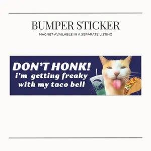 BUMPER STICKER Funny Meme Cringe Cat Taco Bell Car Bumper Sticker, Humorous Vehicle Decal, Baja Blast Lover, Meme Joke Gift, Crunchwrap Enjoyer, Kitty Taco Lover