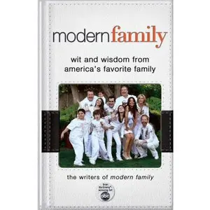 USED-Modern Family: Wit and Wisdom from America's Favorite Family by Writers of Modern Family (Paperback)