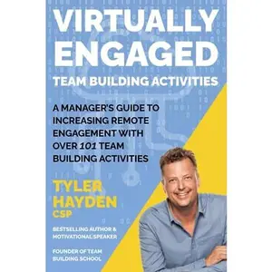 USED-Virtually Engaged Team Building Activities - A Managers Guide to Increasing Remote Engagement with over 101 Team Building Activities: A Remote Team ... - Team Building Activity Beach Read Box Set) by Tyler Hayden CSP (Paperback)