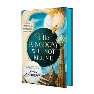 This Kingdom Will Not Kill Me by Ilona Andrews (Deluxe Hardcover Book with Sky Blue Sprayed Edges!)