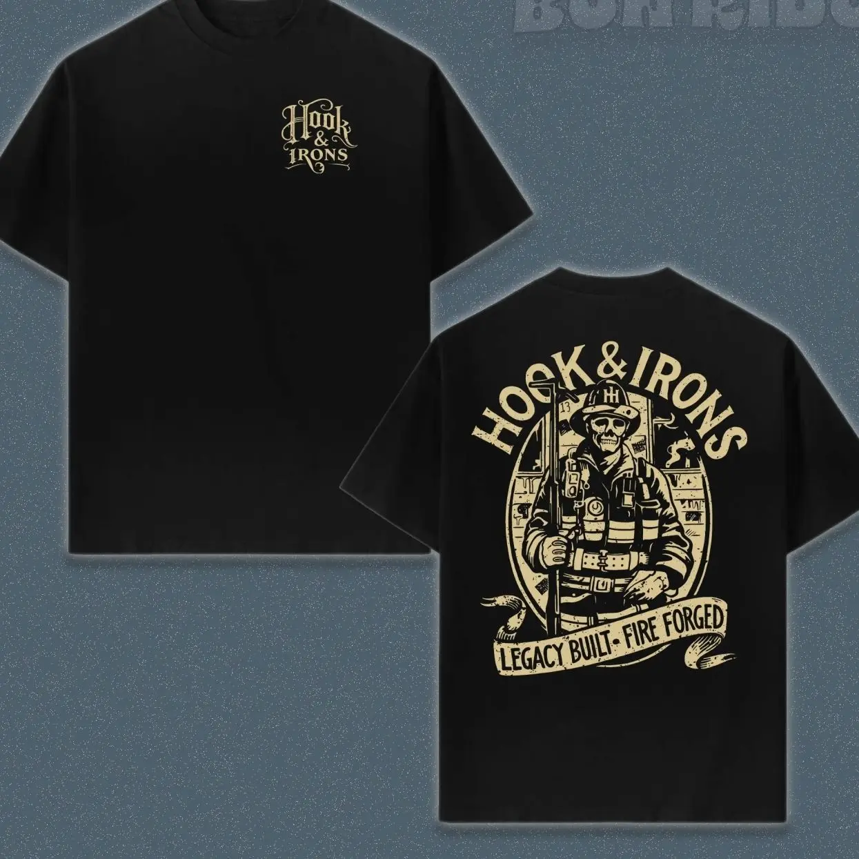Hook & Irons Firefighter T-Shirt, Legacy Built Fire Forged Fireman Tee, Vintage Firefighter Graphic Shirt, Fire Department Pride First Responder Shirt NJR