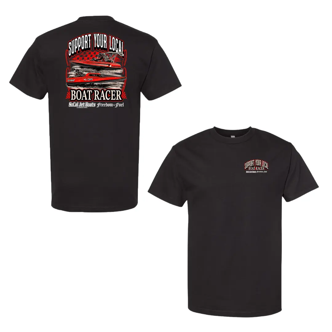 SoCal Jet Boats Support Your Local Boat Racer Shirt – Powerboat Racing Graphic Tee, Offshore Speed Boat T-Shirt, Lake Life Apparel, Men’s Tops