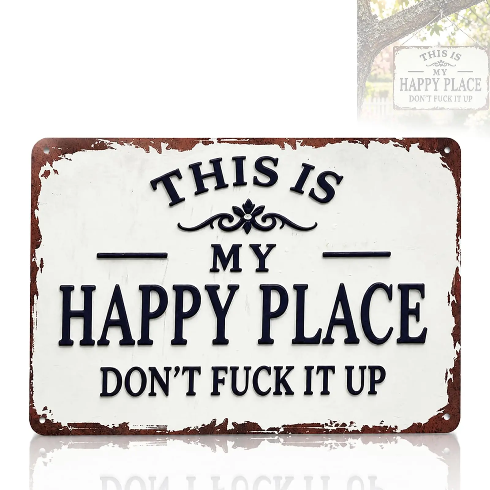 Funny Garden Metal Sign, "This Is My Happy Place Don't Fuck It Up" Metal Sign, 12x8 Inch Aluminum Wall Art, Funny Rustic Style for Garden Farm Office Bedroom Kitchen Dining or Bar Decor