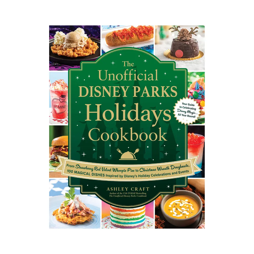 The Unofficial Disney Parks Holidays Cookbook