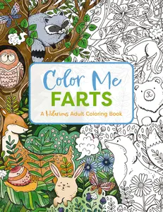 Color Me Farts: A Hilarious Adult Coloring Book by Cider Mill Press [Paperback Book]