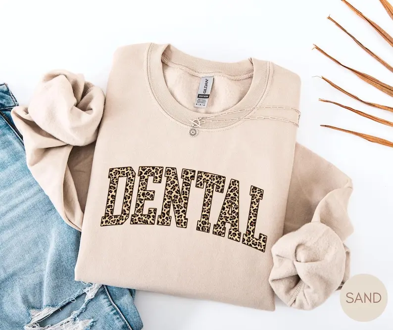 Dental Sweatshirt Dental Assistant leopard Sweatshirt dental hygienist sweater Dental sweat gift Dentist Crewneck dental assistant gifts