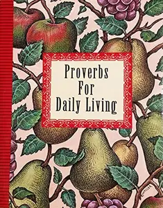 USED-Proverbs for Daily Living by John Beilenson (Hardcover)