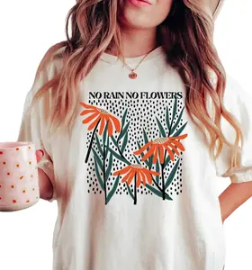 Flower Shirt, Flower Shirt Aesthetic, Floral Graphic Tee, Oversized No Rain No Flowers Tee, Wildflower T-shirt, Gift For Her, Mother's Gift, Personalized T-Shirts, Trend T-Shirts, Cool Material T-Shirts, T-Shirts