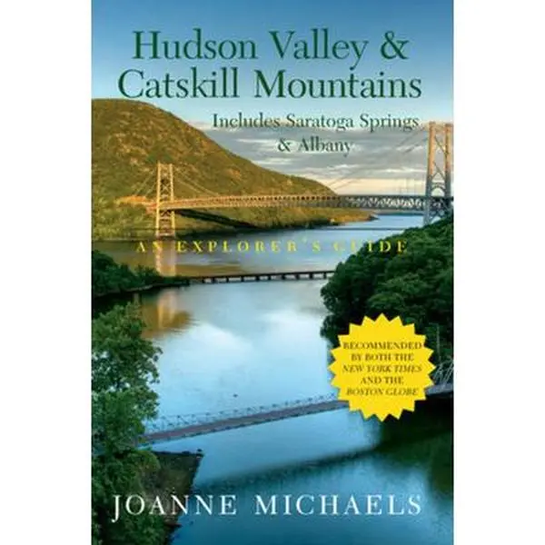 USED Book - Explorer's Guide Hudson Valley & Catskill Mountains: Includes Saratoga Springs & Albany (Explorer's Complete) by Joanne Michaels (Paperback) - english