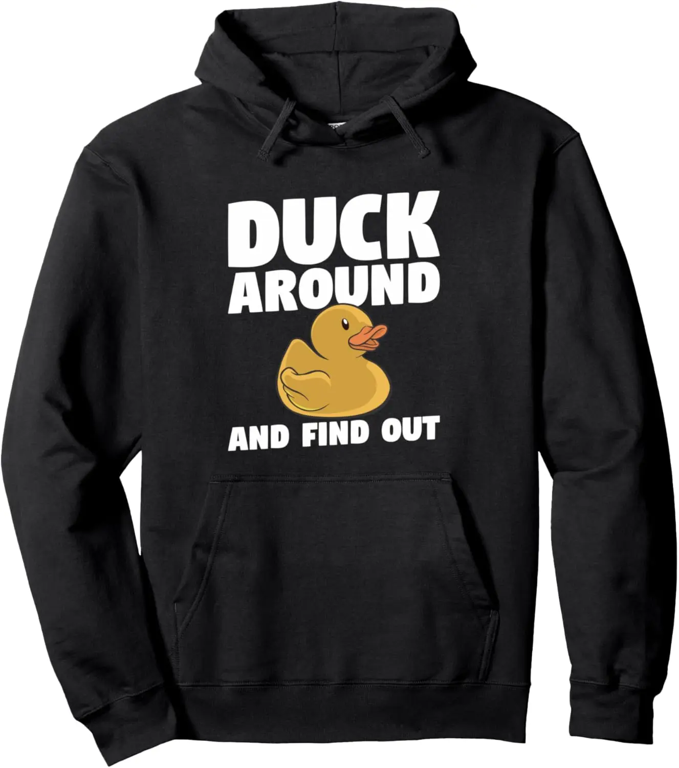 Duck Around And Find Out For A Duck Lover Pullover Hoodie 1