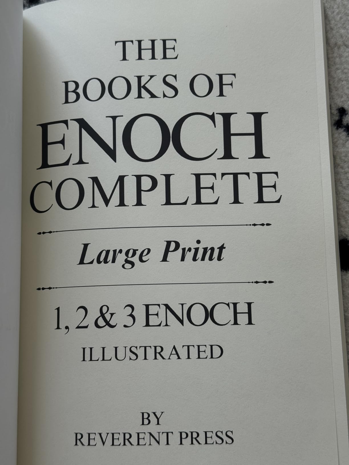 The Books of Enoch Complete LARGE PRINT (Illustrated): 1, 2 & 3 Enoch With Authentic Illustrations, Insightful Introductions and Commentary
