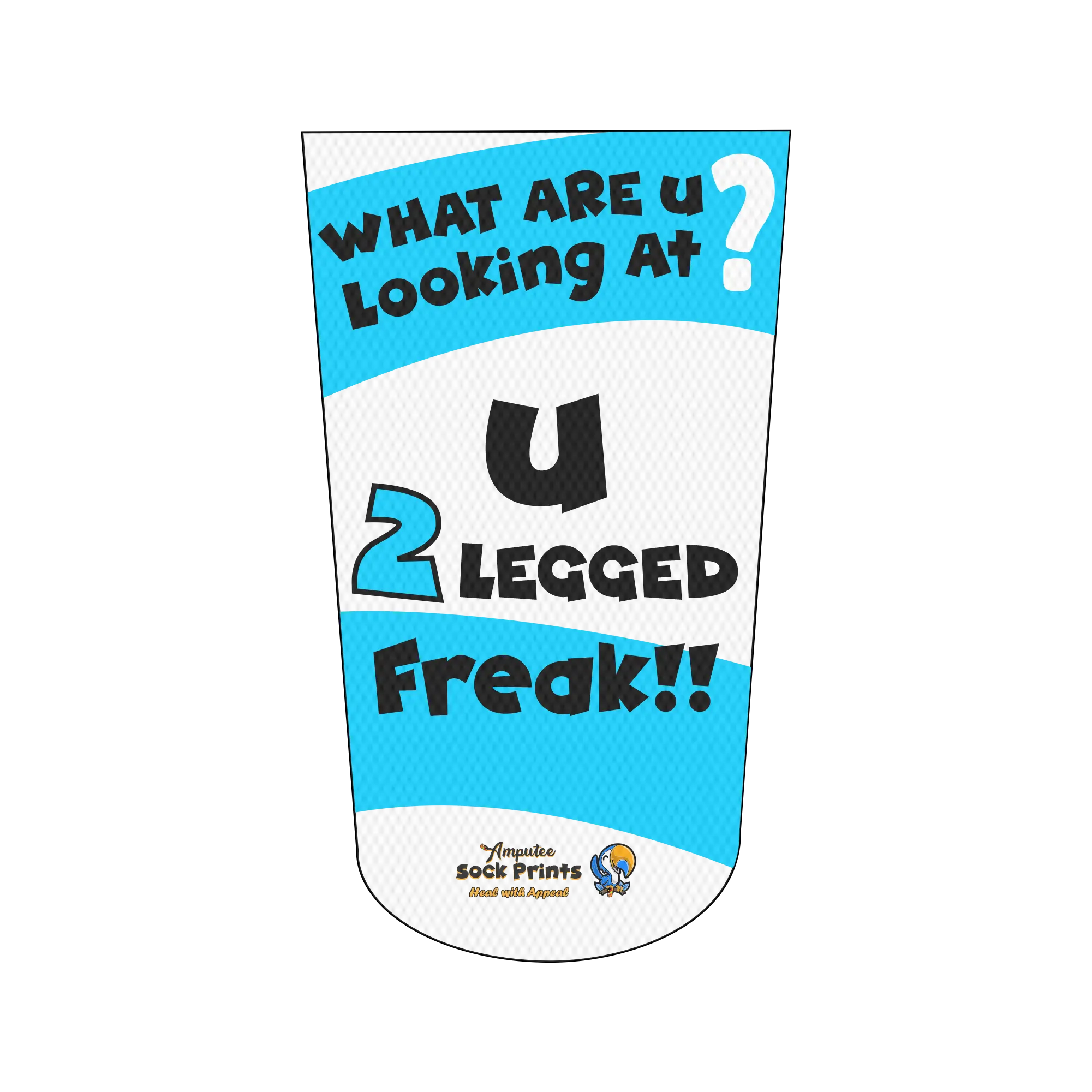 Amputee Sock "What are you Looking At 2 Legged Freak V2", Prosthetic Limb Sock, 3ply Stump Sock