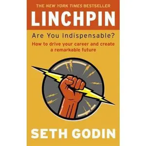 USED-Linchpin: Are You Indispensable?. Seth Godin by Seth Godin (Paperback)