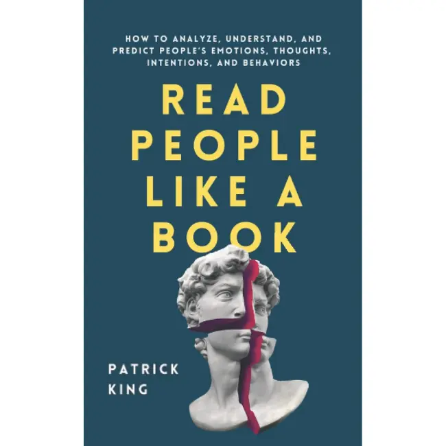 Read People Like a Book: Patrick King English Paperback Book for Coaches - Analyze People, Understand Emotions, Decipher Body Language, Detect Lies, Boost Likability & Charisma, Increase Emotional Intelligence for Personal Development