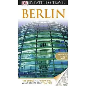 USED-DK Eyewitness Travel Guide: Berlin by Juergen Scheunemann (Paperback)