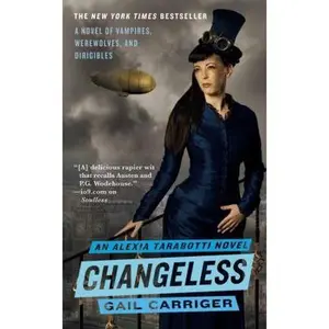 USED-Changeless by Carriger, Gail (Mass Market Paperback)