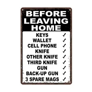 Before Leaving Home Funny 8" x 12" Aluminum Metal Sign Decor Gift Hanging Signage