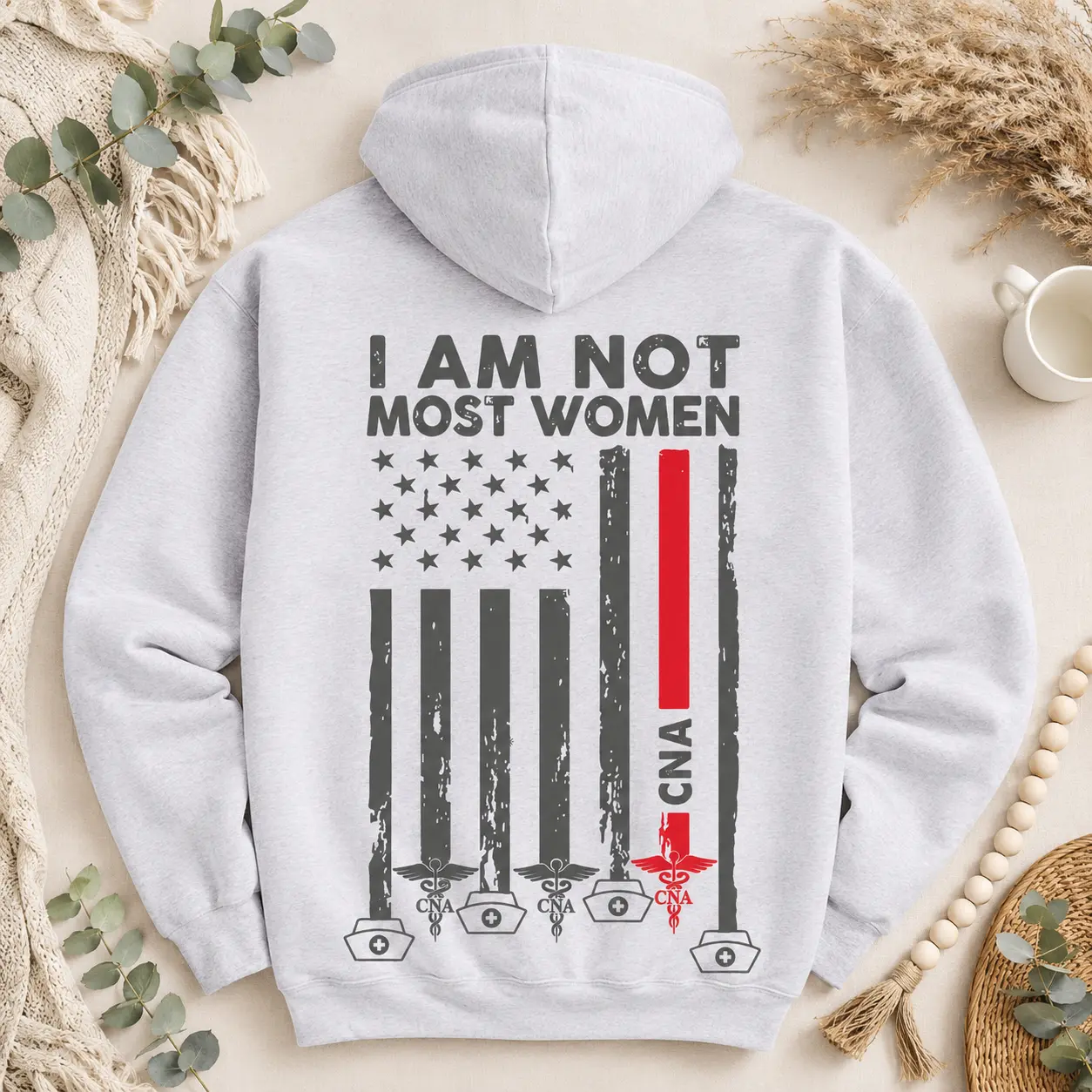 I Am Not Most Women CNA Hoodie – Proud CNA Tee – Nursing Assistant Gift