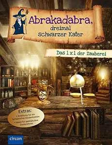 USED-Abrakadabra, dreimal schwarzer Kater: Das 1 x 1 der Zauberei by Karolin Küntzel (Hardcover)