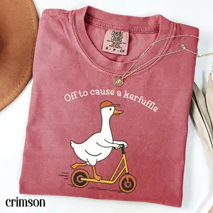 Off To Cause A Kerfuffle Comfort Colors Shirt Funny Goose Scooter Tshirt Silly Duck Animal Mental Health Tee Adult Humor Sarcastic T-Shirt Print Tee, Andrew Clothings