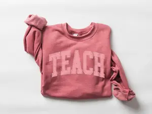 Teach Sweatshirt, Cute Teacher Sweatshirt, Teacher Appreciation Gift, Back To School, Elementary Teacher Shirt, Team Teacher Shirt Gift Unisex Apparel
