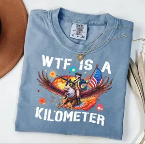 WTF Is A Kilometer T-shirt, Funny 4th Of July Shirt, Founding Father Sweatshirt, USA Meme Tee, Independence Day Gift, Patriotic Crewneck
