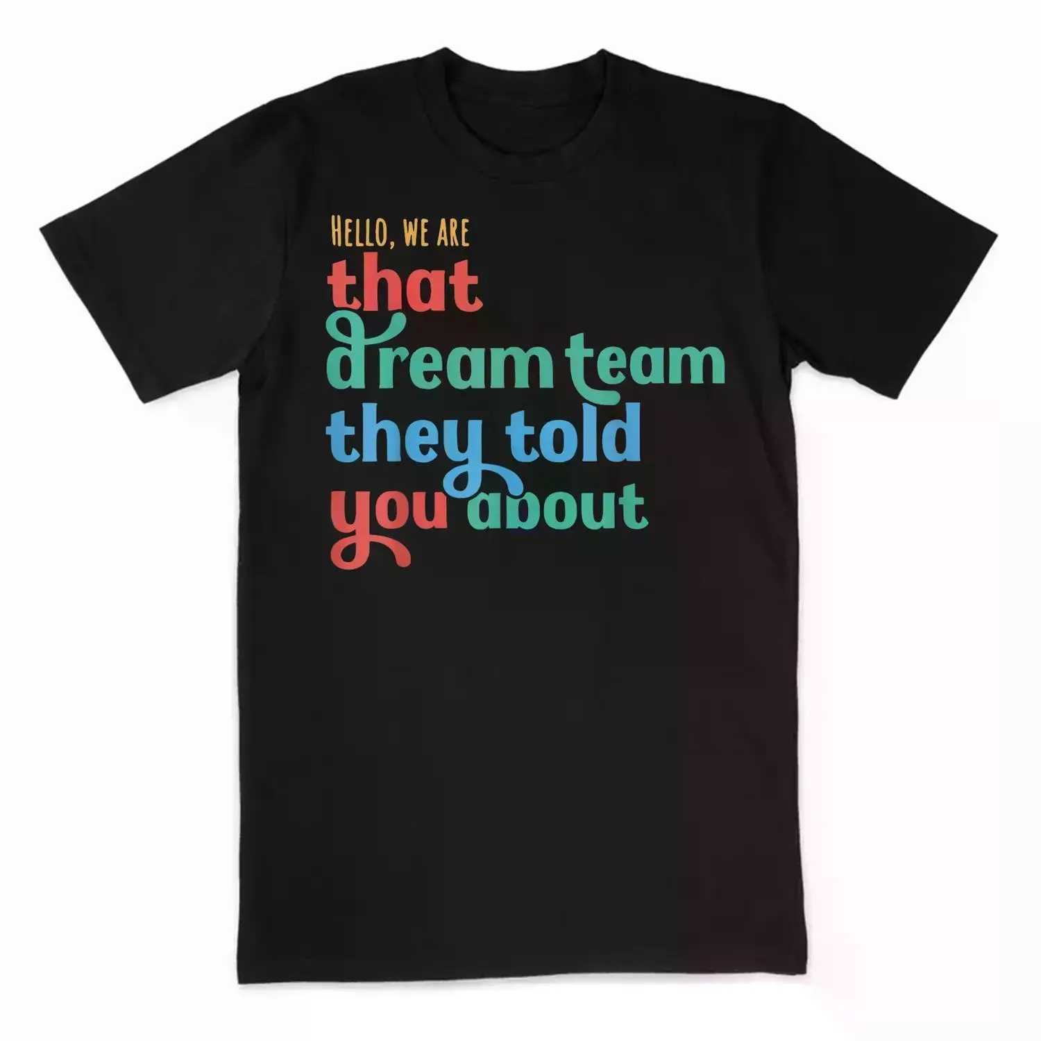Dream Team Graphic T-Shirt - Casual Short Sleeve Round Neck Tee
