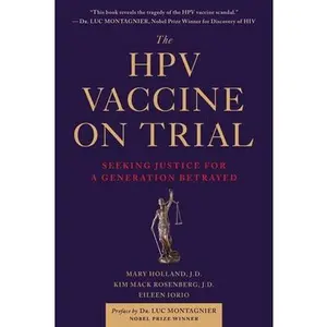 USED-The Hpv Vaccine on Trial: Seeking Justice for a Generation Betrayed by Holland, Mary (Paperback)