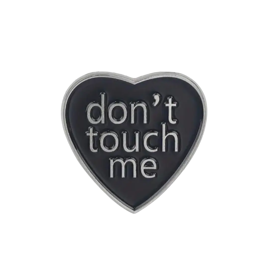 Don't Touch Me Enamel Pin - Heart-Shaped Design with White Text "don't touch me"