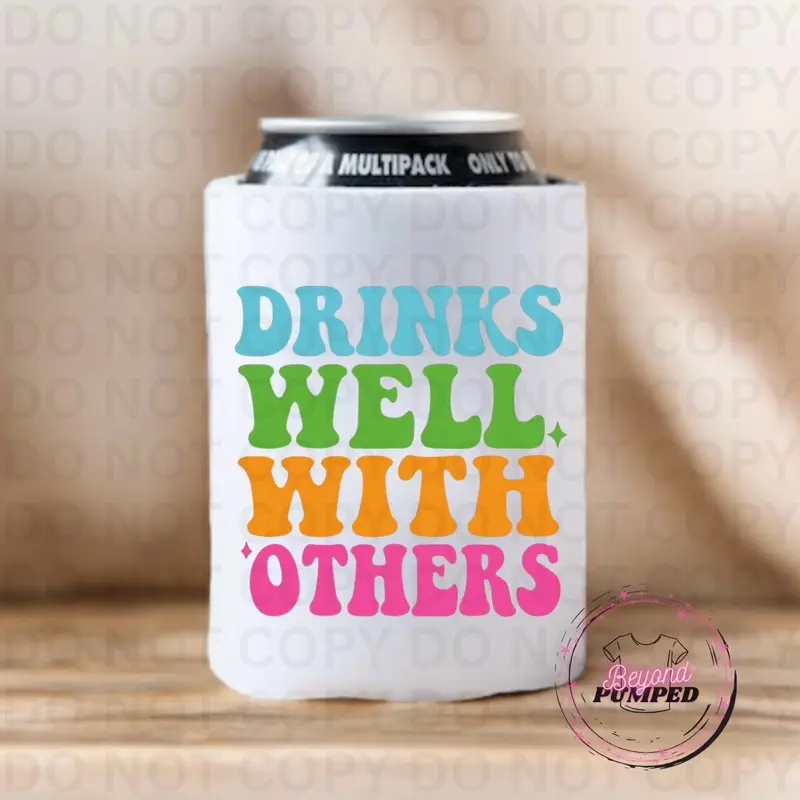 Drinks well with others - 12oz Sublimation Can Koozie